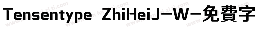 Tensentype ZhiHeiJ-W字体转换
